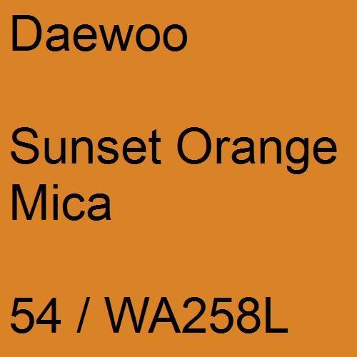 Daewoo, Sunset Orange Mica, 54 / WA258L.